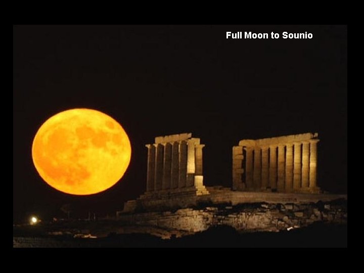 Full Moon to Sounio 