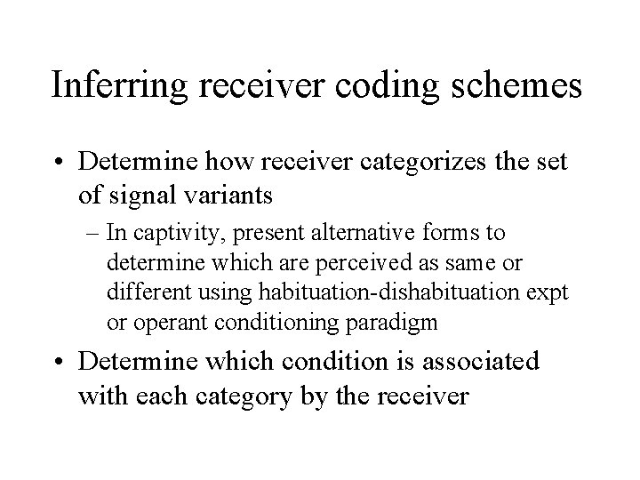 Inferring receiver coding schemes • Determine how receiver categorizes the set of signal variants