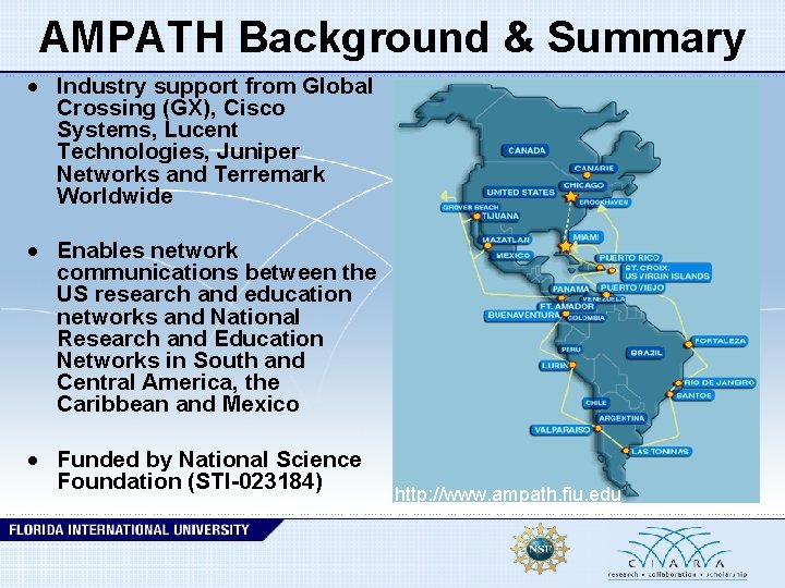 AMPATH Background & Summary · Industry support from Global Crossing (GX), Cisco Systems, Lucent