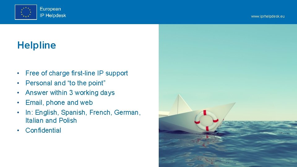 www. iprhelpdesk. eu Helpline • • • Free of charge first-line IP support Personal www. iprhelpdesk. eu Helpline • • • Free of charge first-line IP support Personal