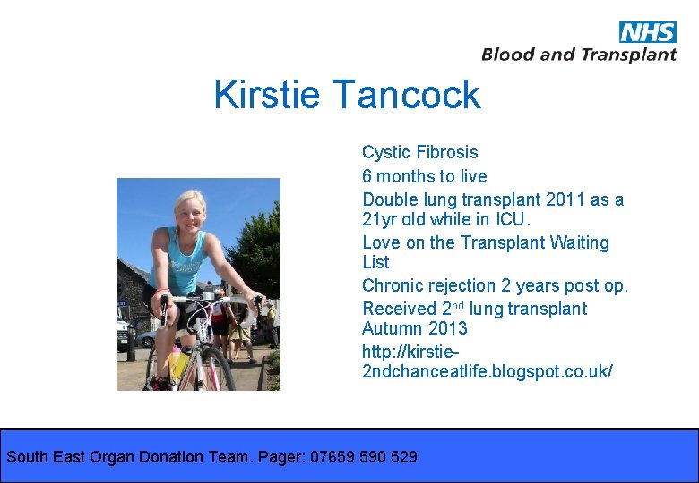 Kirstie Tancock Cystic Fibrosis 6 months to live Double lung transplant 2011 as a