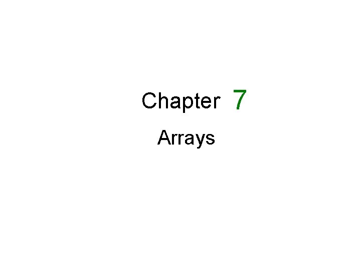 Chapter Arrays 7 