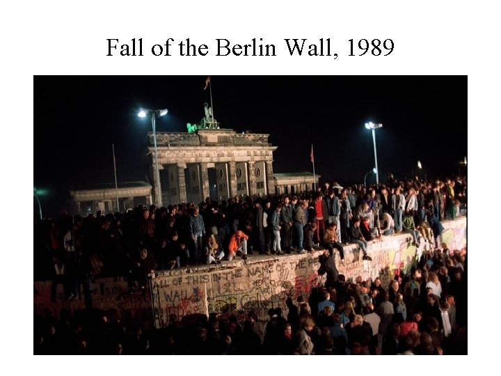 Fall of the Berlin Wall, 1989 