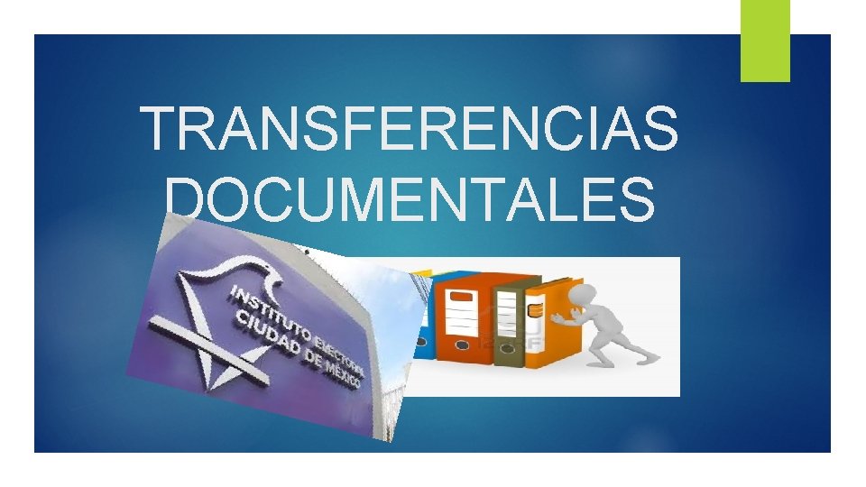TRANSFERENCIAS DOCUMENTALES 