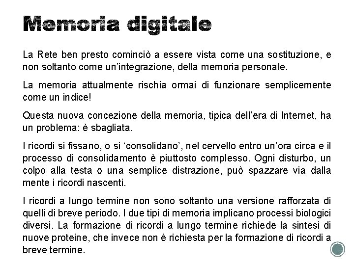 La Rete ben presto cominciò a essere vista come una sostituzione, e non soltanto