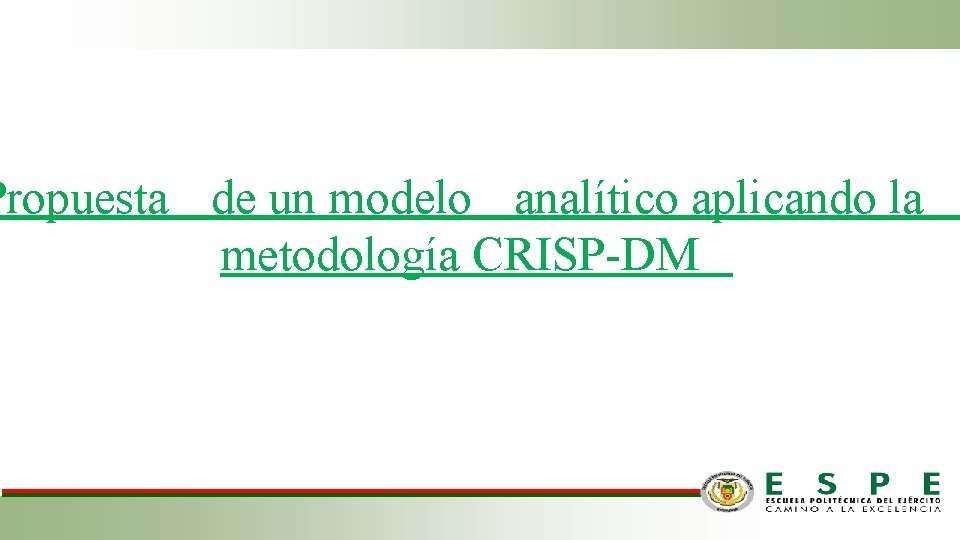 Propuesta de un modelo analítico aplicando la metodología CRISP-DM 