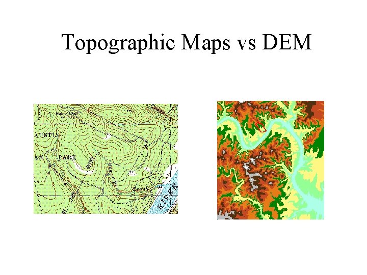 Topographic Maps vs DEM 