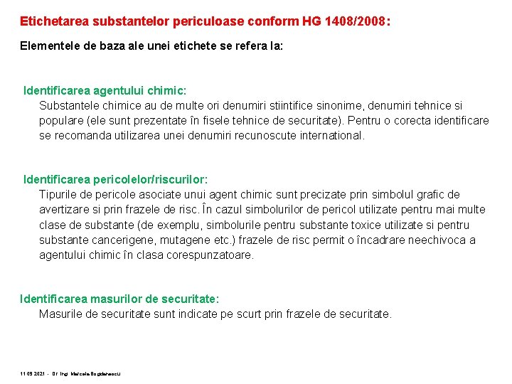 Etichetarea substantelor periculoase conform HG 1408/2008: Elementele de baza ale unei etichete se refera