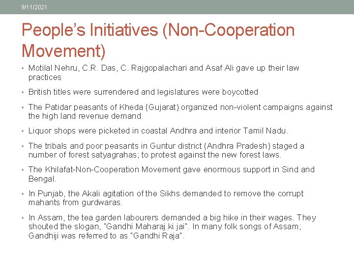 9/11/2021 People’s Initiatives (Non-Cooperation Movement) • Motilal Nehru, C. R. Das, C. Rajgopalachari and