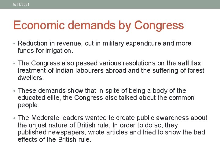 9/11/2021 Economic demands by Congress • Reduction in revenue, cut in military expenditure and