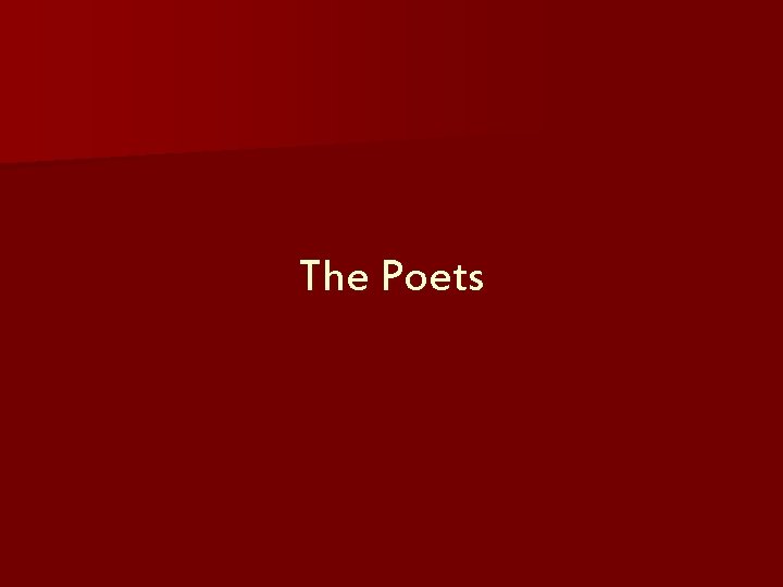 The Poets 
