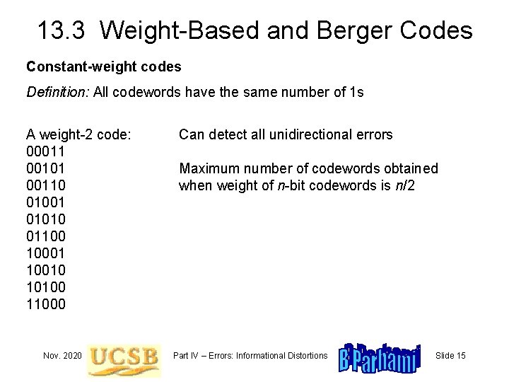 13. 3 Weight-Based and Berger Codes Constant-weight codes Definition: All codewords have the same