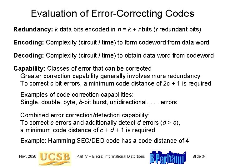 Evaluation of Error-Correcting Codes Redundancy: k data bits encoded in n = k +