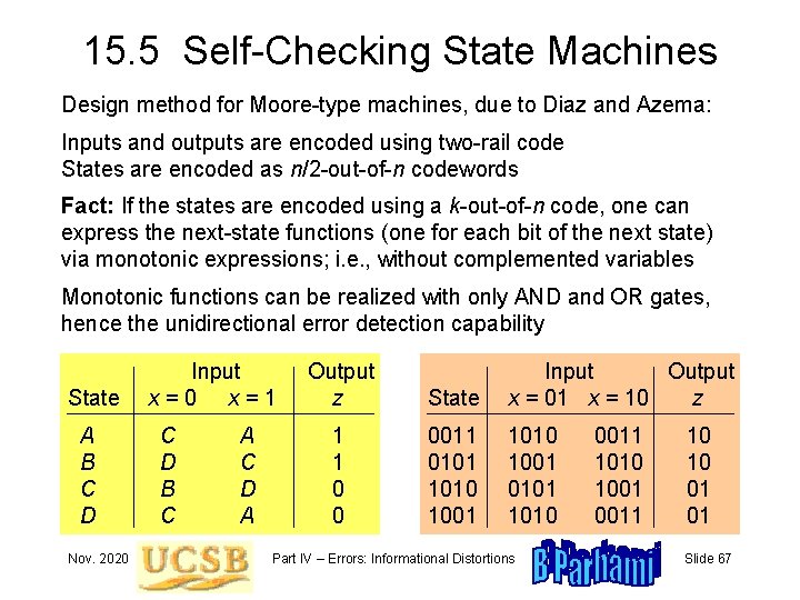 15. 5 Self-Checking State Machines Design method for Moore-type machines, due to Diaz and