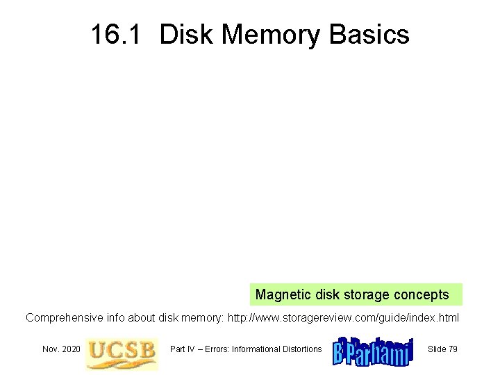 16. 1 Disk Memory Basics Magnetic disk storage concepts Comprehensive info about disk memory: