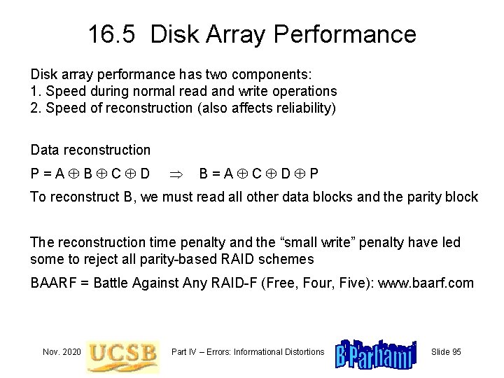 16. 5 Disk Array Performance Disk array performance has two components: 1. Speed during