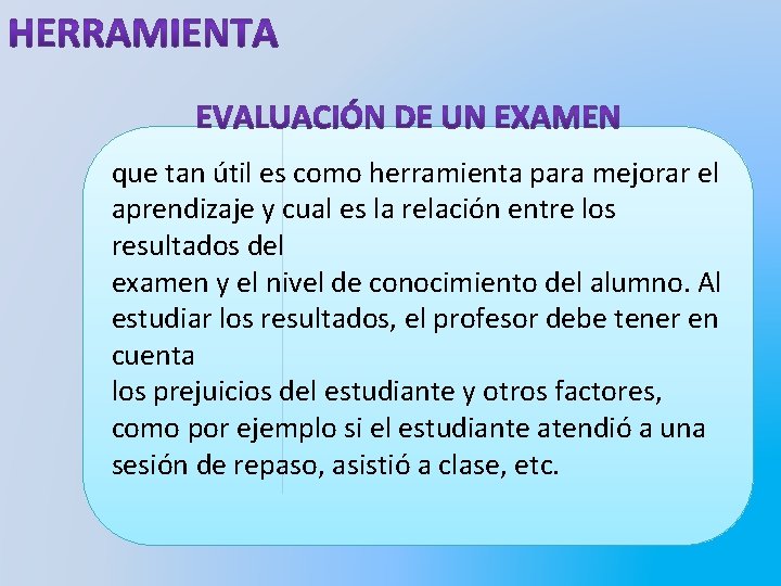 que tan útil es como herramienta para mejorar el aprendizaje y cual es la