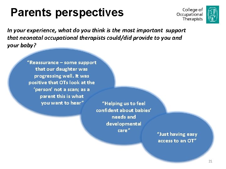 Parents perspectives In your experience, what do you think is the most important support