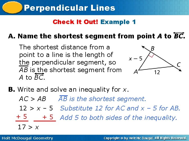 Perpendicular Lines Check It Out! Example 1 A. Name the shortest segment from point