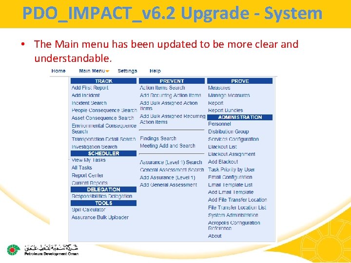 PDO_IMPACT_v 6. 2 Upgrade - System • The Main menu has been updated to