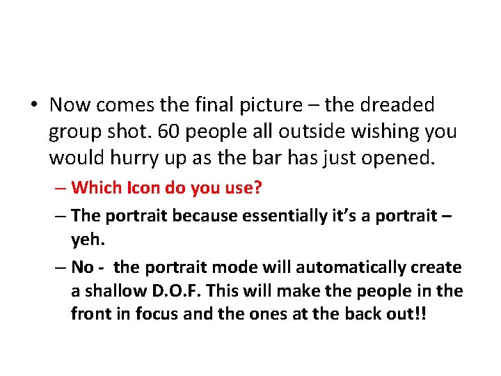  • Now comes the final picture – the dreaded group shot. 60 people