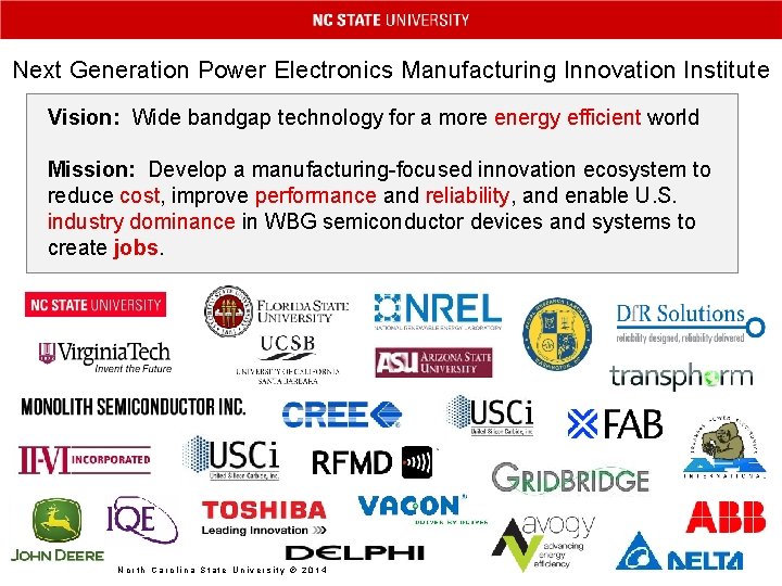 Next Generation Power Electronics Manufacturing Innovation Institute Vision: Wide bandgap technology for a more