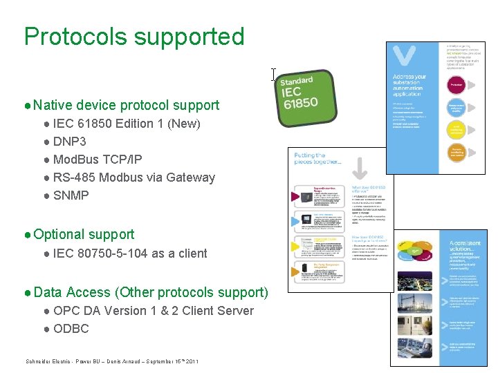 Protocols supported ● Native device protocol support ● IEC 61850 Edition 1 (New) ●