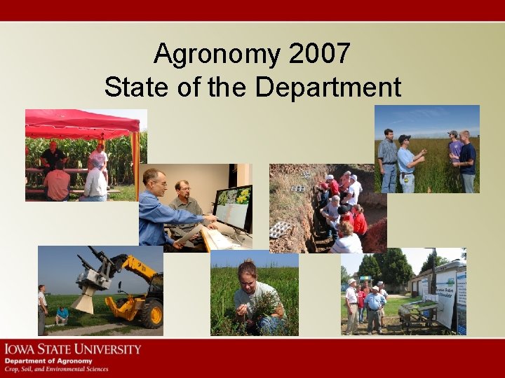 Agronomy 2007 State of the Department 