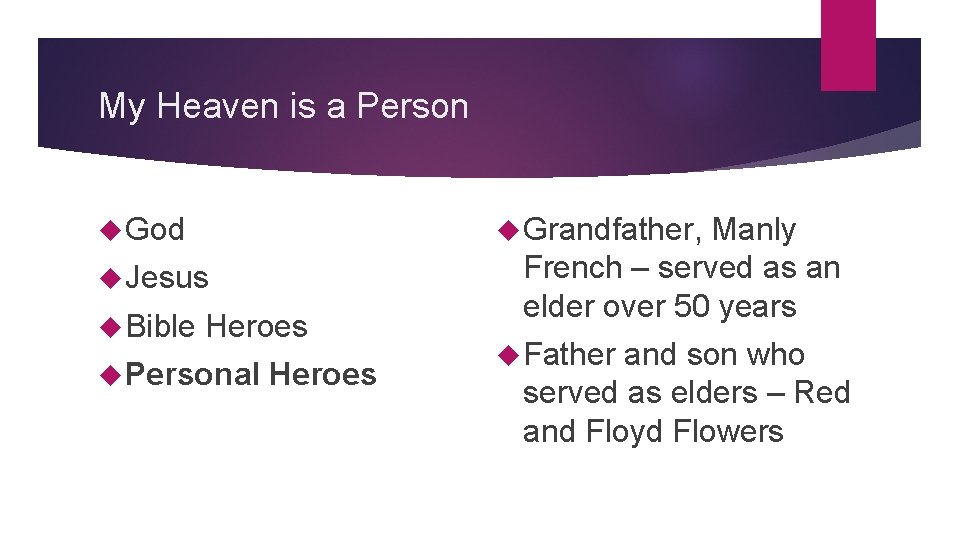 My Heaven is a Person Grandfather, God Jesus Bible Heroes Personal Heroes Manly French