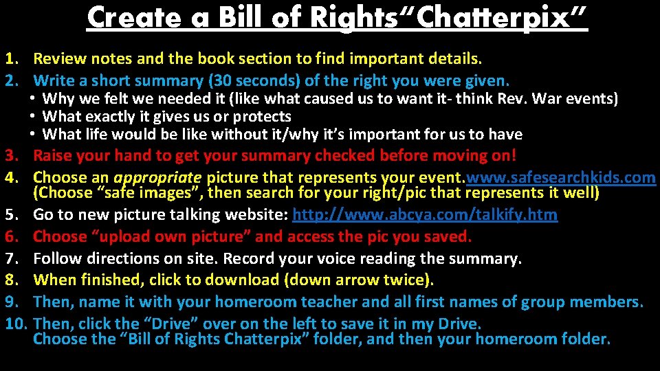 Create a Bill of Rights“Chatterpix” 1. Review notes and the book section to find