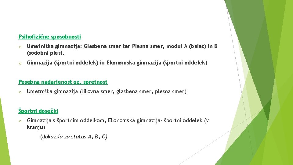 Psihofizične sposobnosti o Umetniška gimnazija: Glasbena smer ter Plesna smer, modul A (balet) in