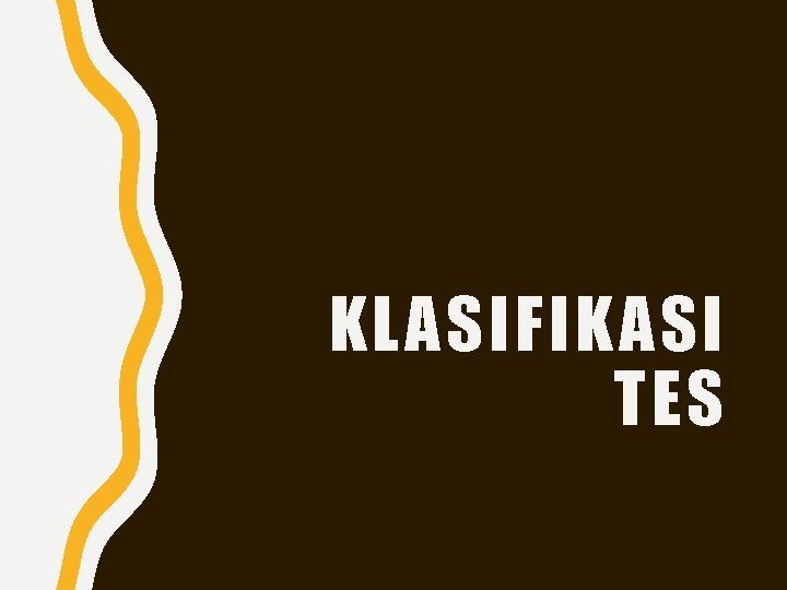 KLASIFIKASI TES 