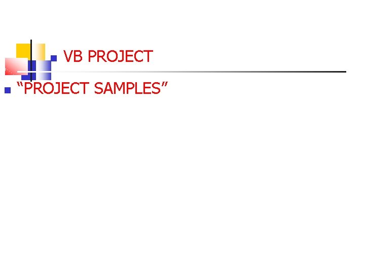 Vb Project Modules Example VB PROJECT PROJECT SAMPLES For Next Loops Design