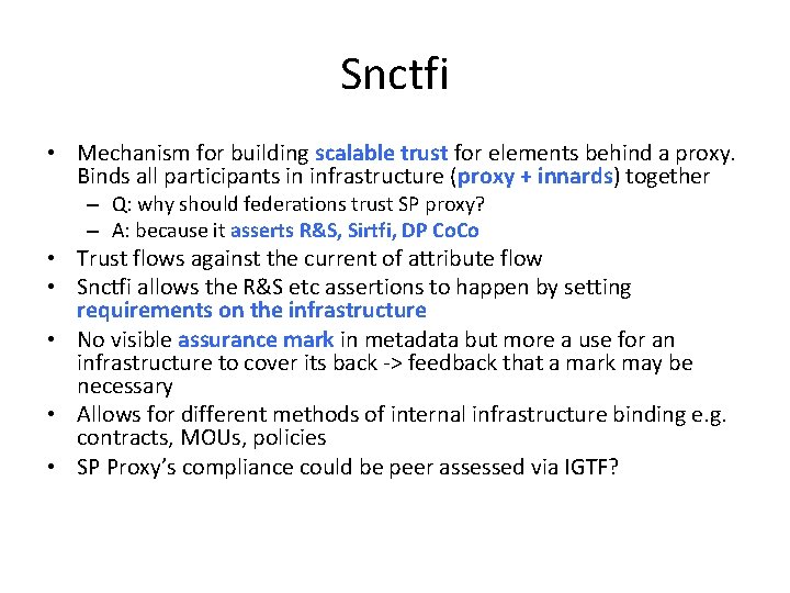 Snctfi • Mechanism for building scalable trust for elements behind a proxy. Binds all