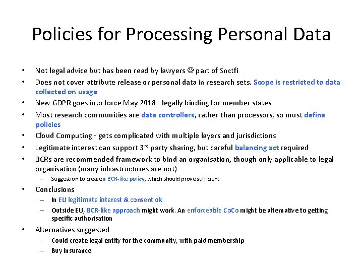 Policies for Processing Personal Data • • Not legal advice but has been read