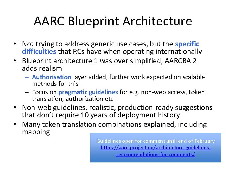 AARC Blueprint Architecture • Not trying to address generic use cases, but the specific