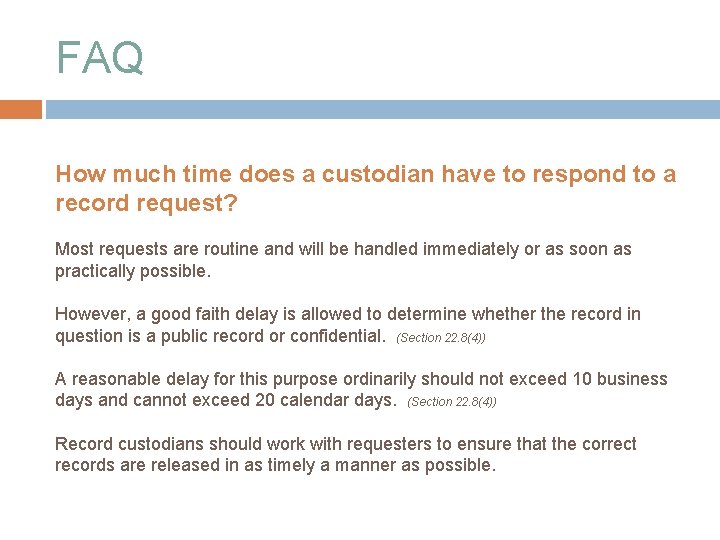 FAQ How much time does a custodian have to respond to a record request?