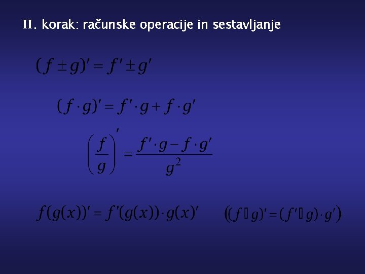 II. korak: računske operacije in sestavljanje 