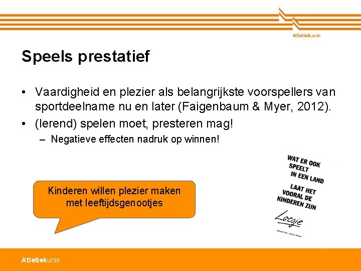 Speels prestatief • Vaardigheid en plezier als belangrijkste voorspellers van sportdeelname nu en later