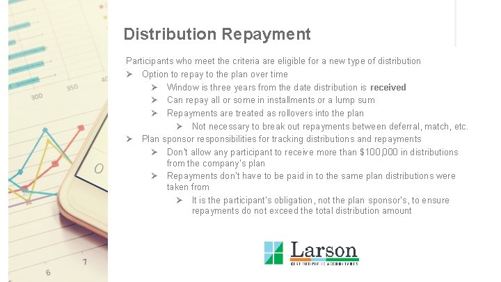 Distribution Repayment Participants who meet the criteria are eligible for a new type of