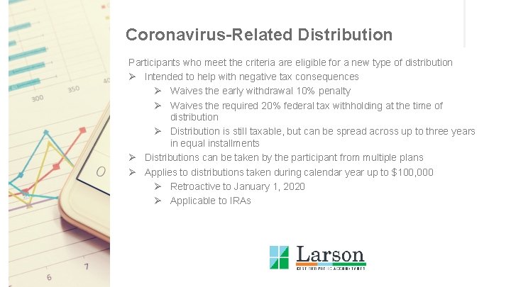Coronavirus-Related Distribution Participants who meet the criteria are eligible for a new type of