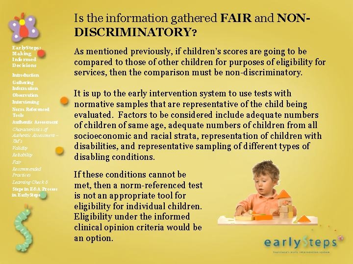 Is the information gathered FAIR and NONDISCRIMINATORY? Early. Steps: Making Informed Decisions Introduction Gathering