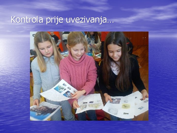 Kontrola prije uvezivanja… 