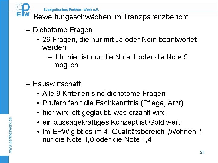 Bewertungsschwächen im Tranzparenzbericht – Dichotome Fragen • 26 Fragen, die nur mit Ja oder