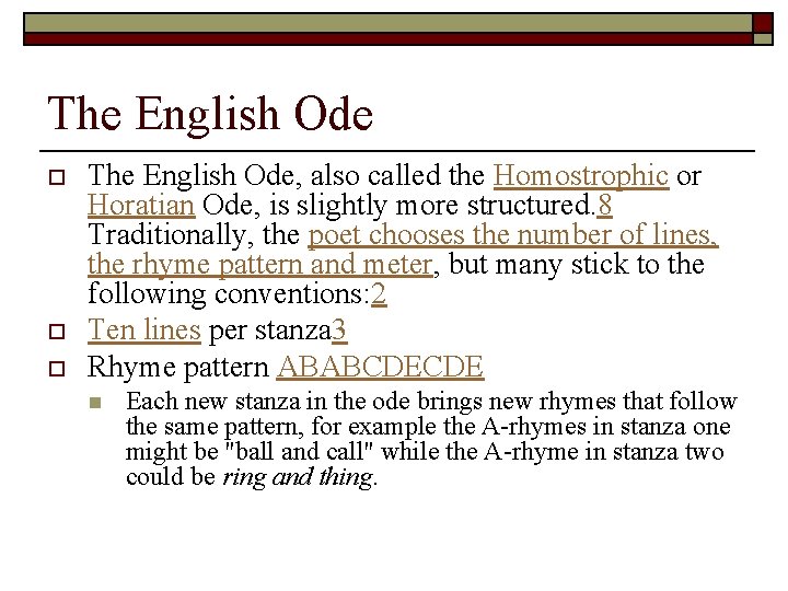 The English Ode o o o The English Ode, also called the Homostrophic or