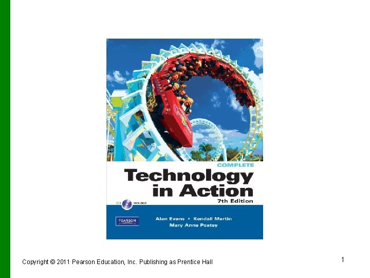 Copyright © 2011 Pearson Education, Inc. Publishing as Prentice Hall 1 