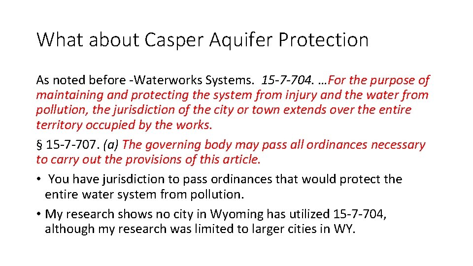 What about Casper Aquifer Protection As noted before -Waterworks Systems. 15 -7 -704. …For