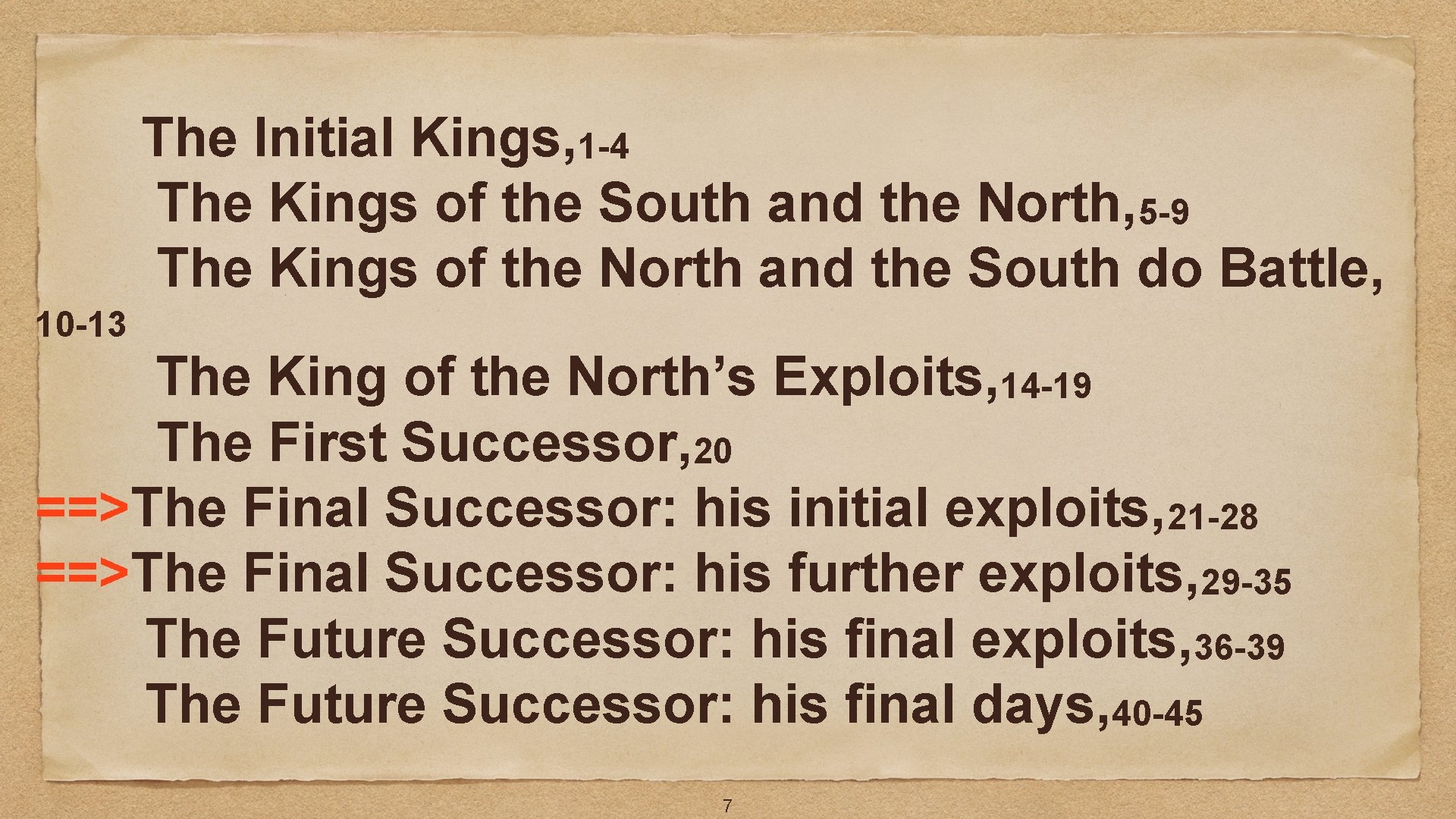 The Initial Kings, 1 -4 The Kings of the South and the North, 5