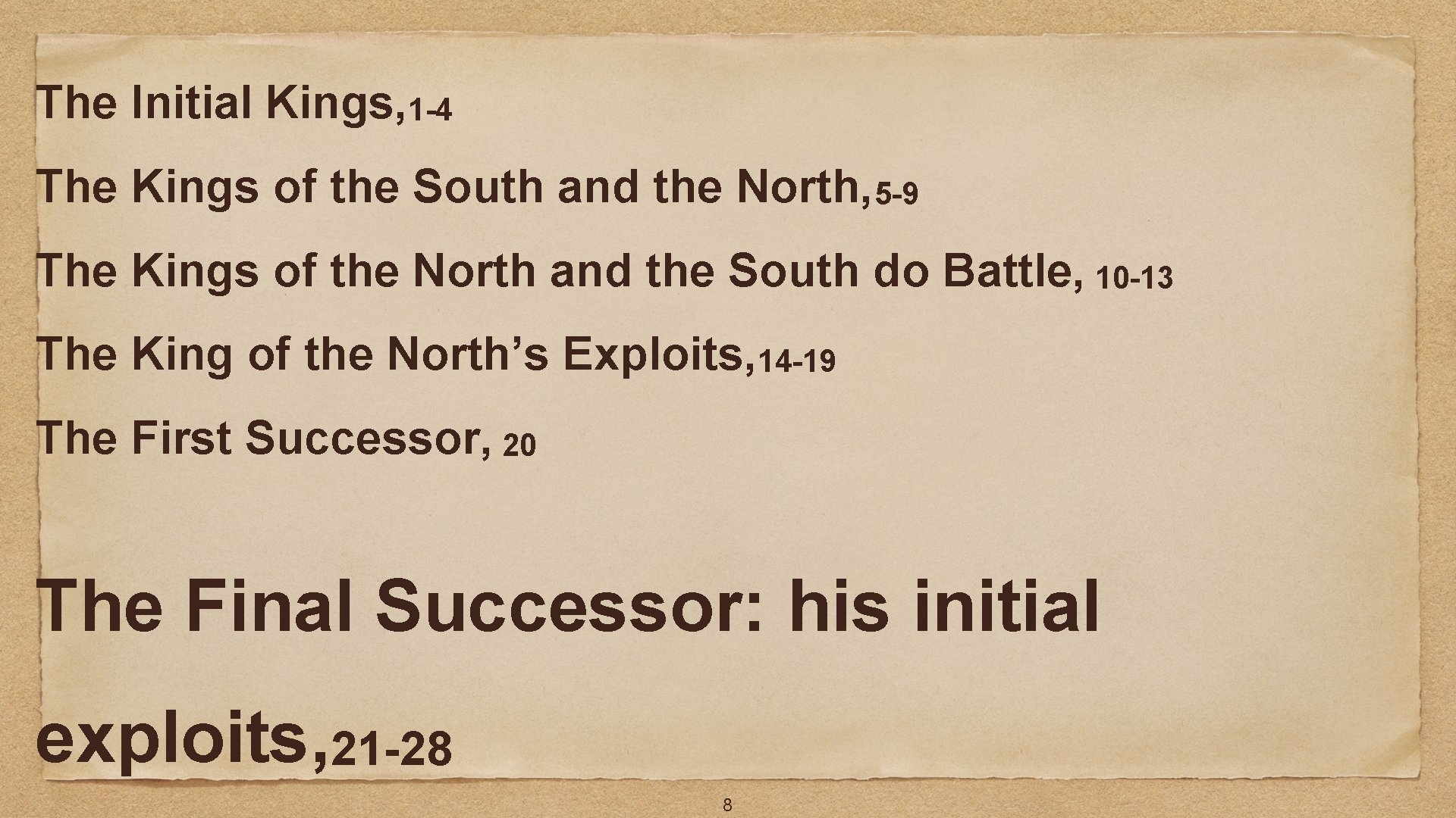 The Initial Kings, 1 -4 The Kings of the South and the North, 5