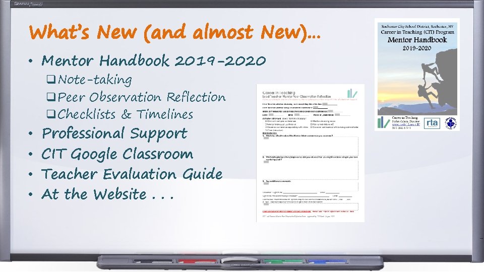 What’s New (and almost New)… • Mentor Handbook 2019 -2020 q. Note-taking q. Peer